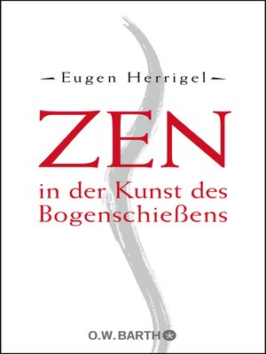 cover image of Zen in der Kunst des Bogenschießens